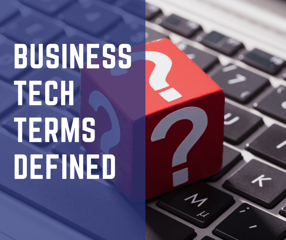 Definition of business and tech term