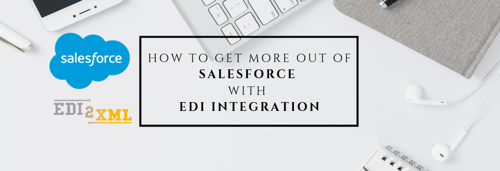 EDI Salesforce Integration
