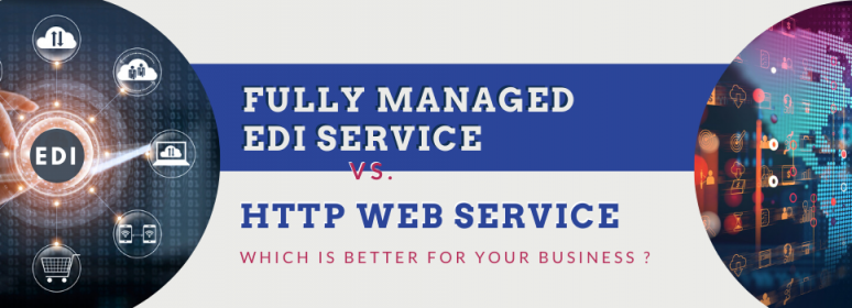 Fully managed EDI or EDI Web Service