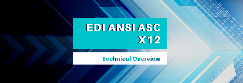 EDI-ANSI-ASC-X12-Technical Overview