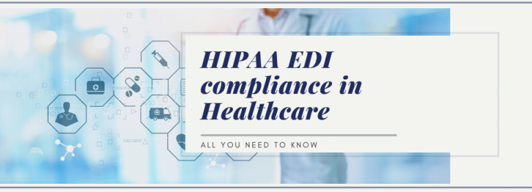 Things You Should Know About HIPAA and EDI |