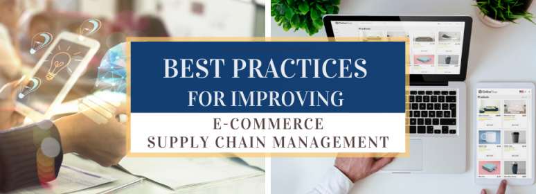 Best Practices for Improving E-Commerce Supply Chain Management