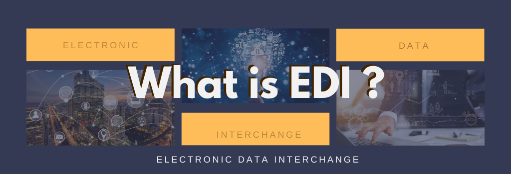 What is EDI? What is ANSI X12, EDIFACT, HIPAA, HL7, RosettaNet