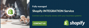 Fully managed Shopify Integration