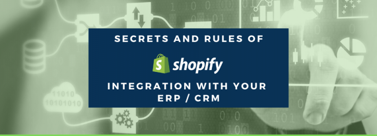 Integration of Shopify with ERP/CRM