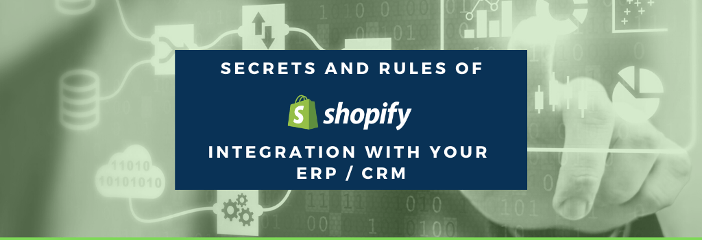 Integration of Shopify with ERP/CRM