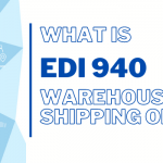 EDI-940 | EDI2XML What is EDI 940