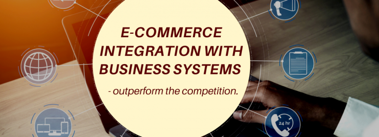 e-commerce integration with business systems
