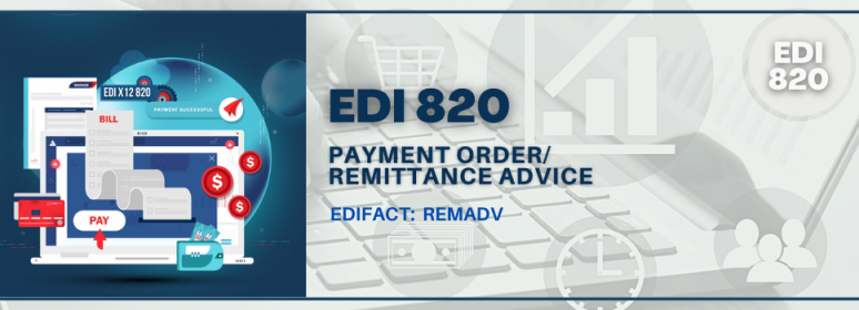 EDI 820 Payment Order/Remittance Advice