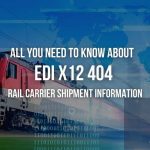 EDI2XML-EDI-404 | EDI2XML EDI X12 404 Rail Carrier Shipment Information