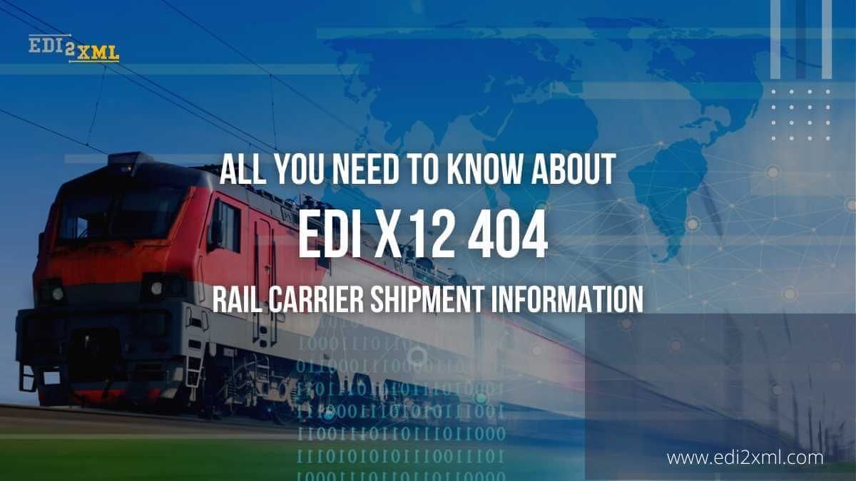 EDI X12 404 Rail Carrier Shipment Information