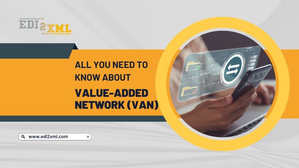 Value-Added Network (VAN)