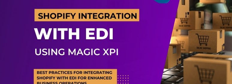 EDI2XML-shopify-integration-with-EDI-using-Magic-xpi