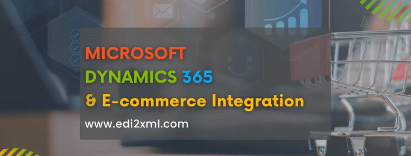 edi2xml.com-Dynamics-365-and-e-commerce-integration | EDI2XML Dynamics 365