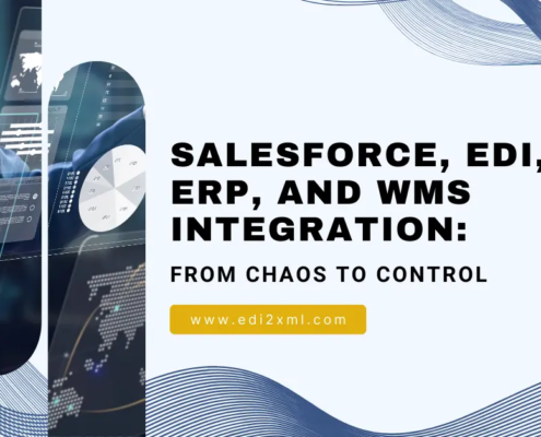 Integrate to Innovate: Salesforce, EDI, ERP and WMS