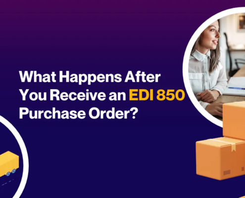 What Happens After You Receive an EDI 850 Purchase Order?
